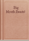 Big Mouth:Beasts!